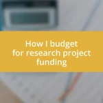 How I budget for research project funding