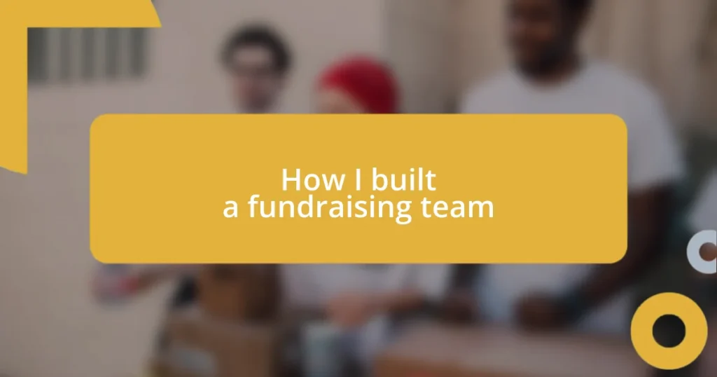 How I built a fundraising team