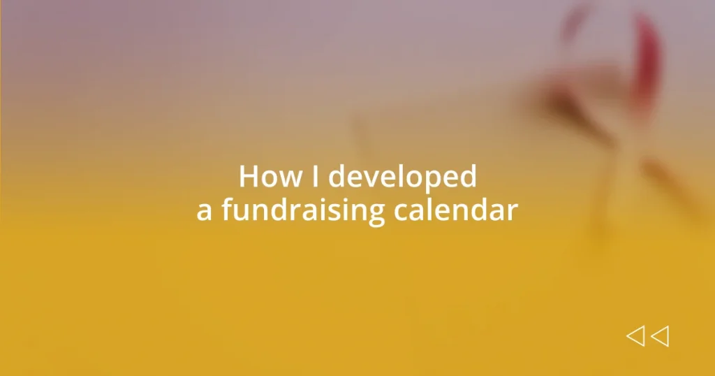 How I developed a fundraising calendar