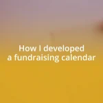 How I developed a fundraising calendar