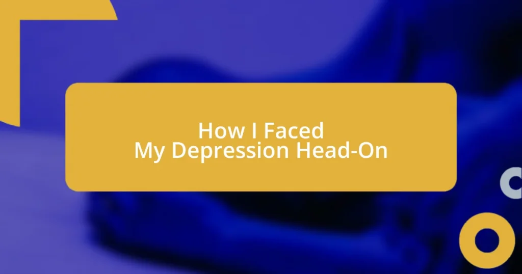 How I Faced My Depression Head-On