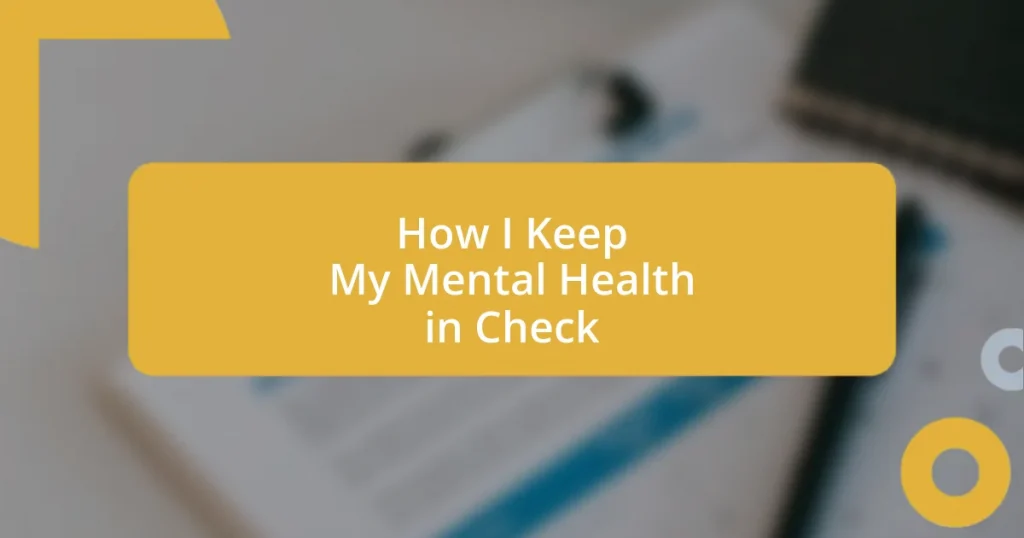 How I Keep My Mental Health in Check