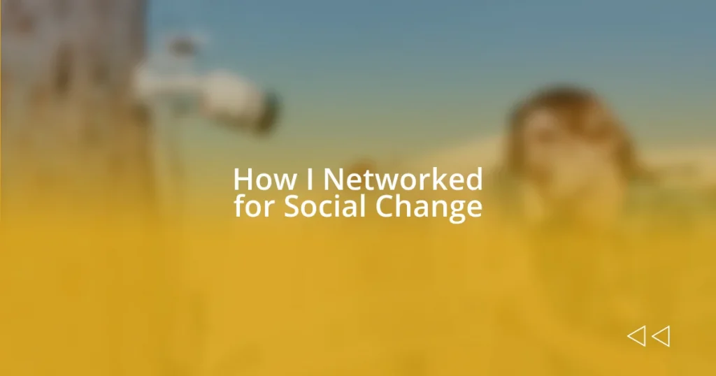 How I Networked for Social Change