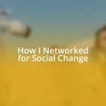 How I Networked for Social Change