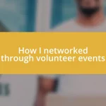 How I networked through volunteer events