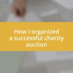 How I organized a successful charity auction