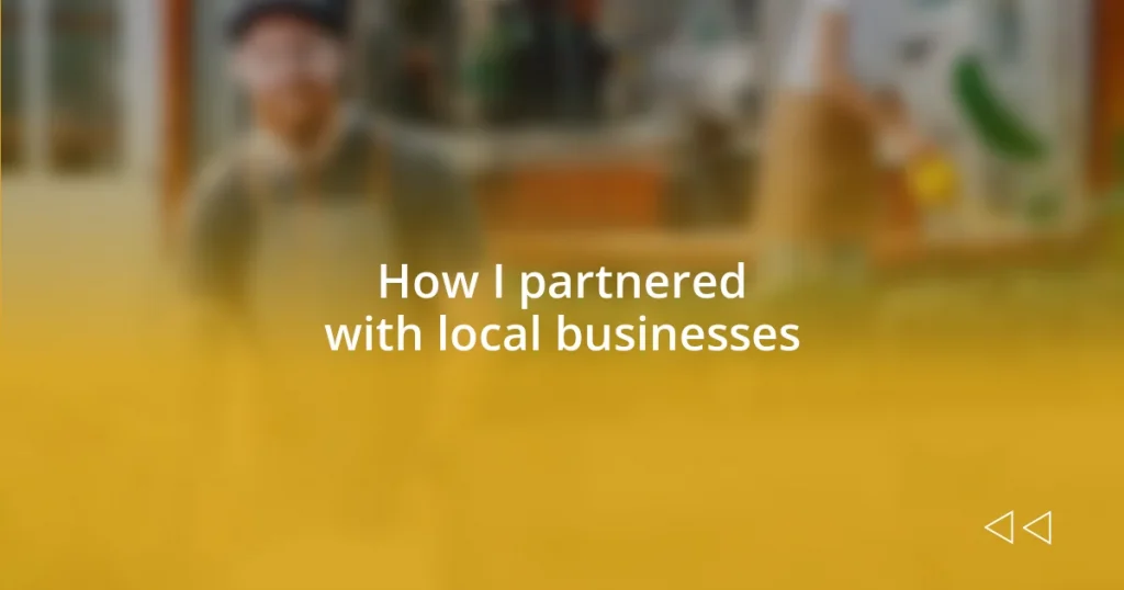 How I partnered with local businesses