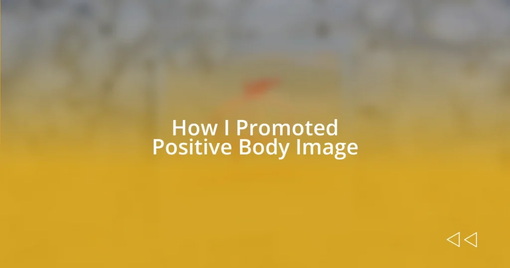 How I Promoted Positive Body Image