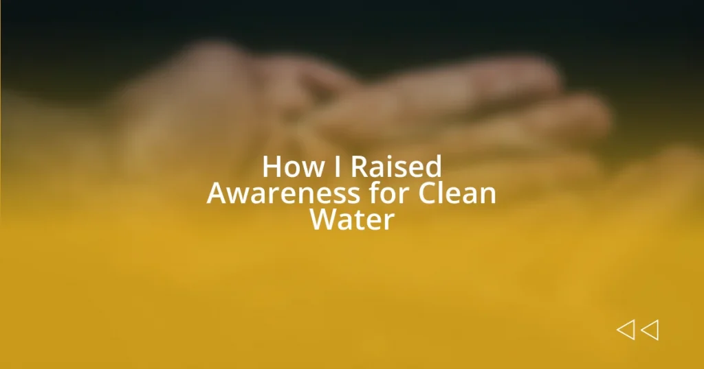 How I Raised Awareness for Clean Water