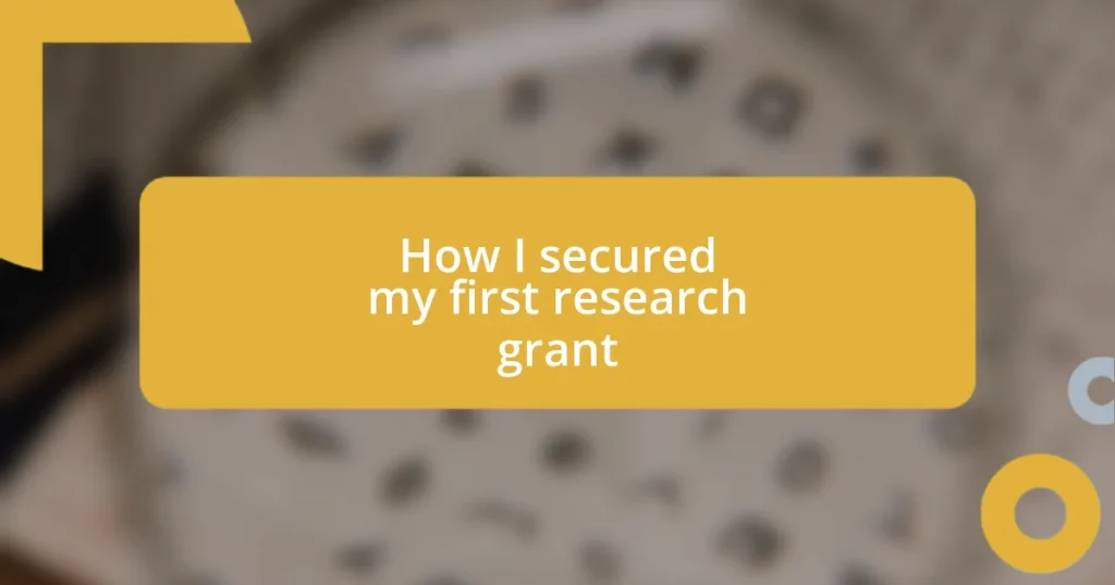 How I secured my first research grant