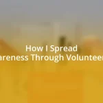 How I Spread Awareness Through Volunteering