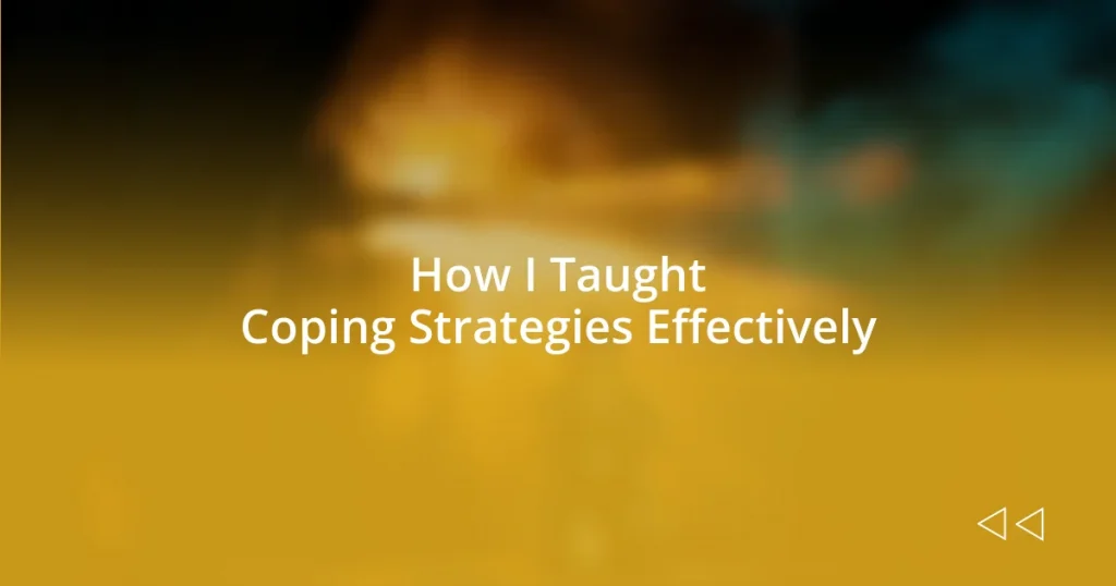 How I Taught Coping Strategies Effectively