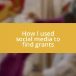 How I used social media to find grants