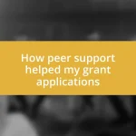 How peer support helped my grant applications