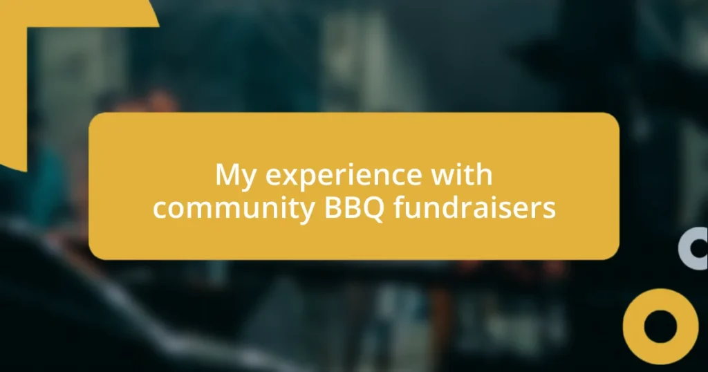 My experience with community BBQ fundraisers