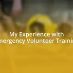 My Experience with Emergency Volunteer Training