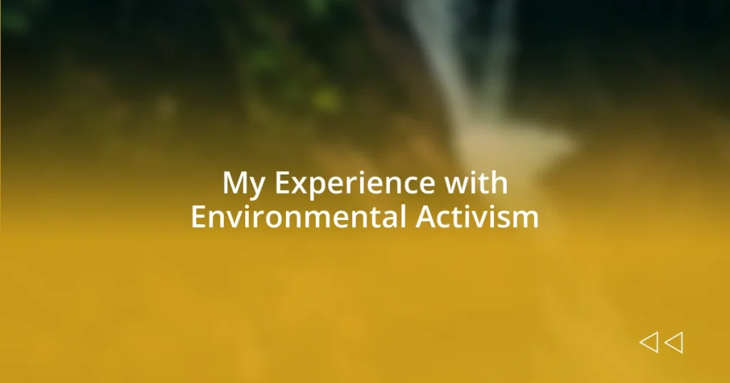 My Experience with Environmental Activism