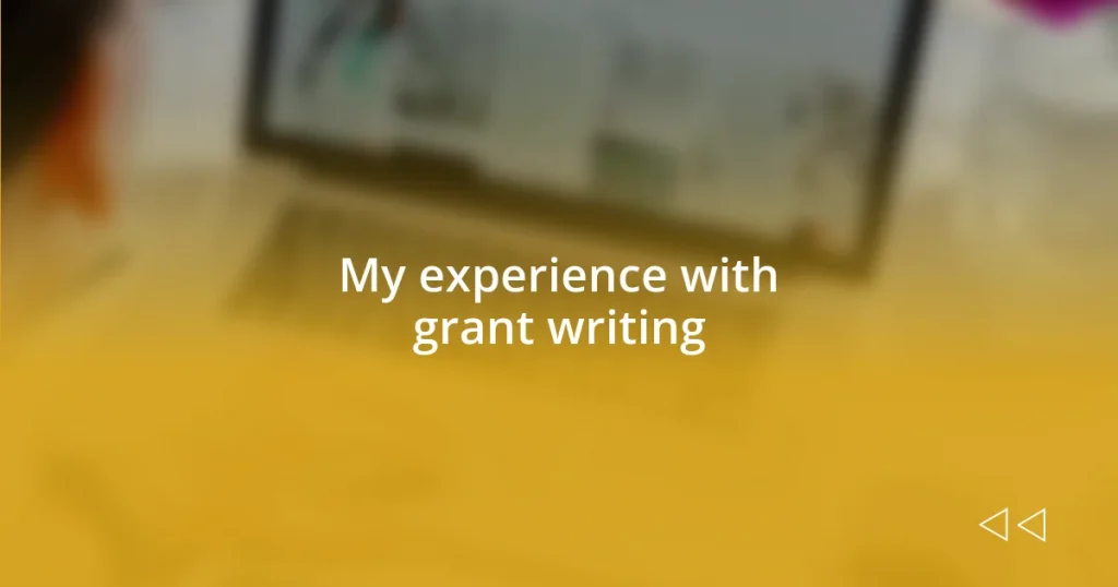 My experience with grant writing