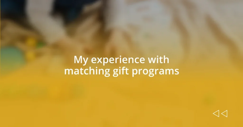 My experience with matching gift programs