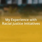 My Experience with Racial Justice Initiatives