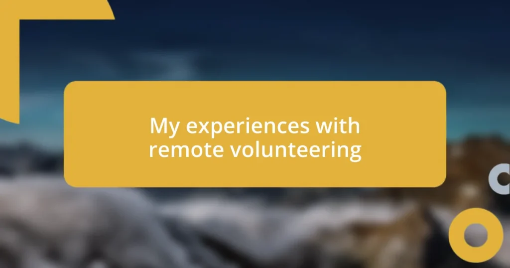 My experiences with remote volunteering