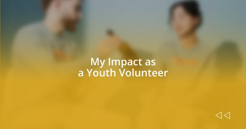 My Impact as a Youth Volunteer