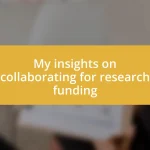 My insights on collaborating for research funding