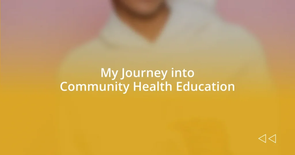 My Journey into Community Health Education