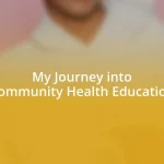 My Journey into Community Health Education