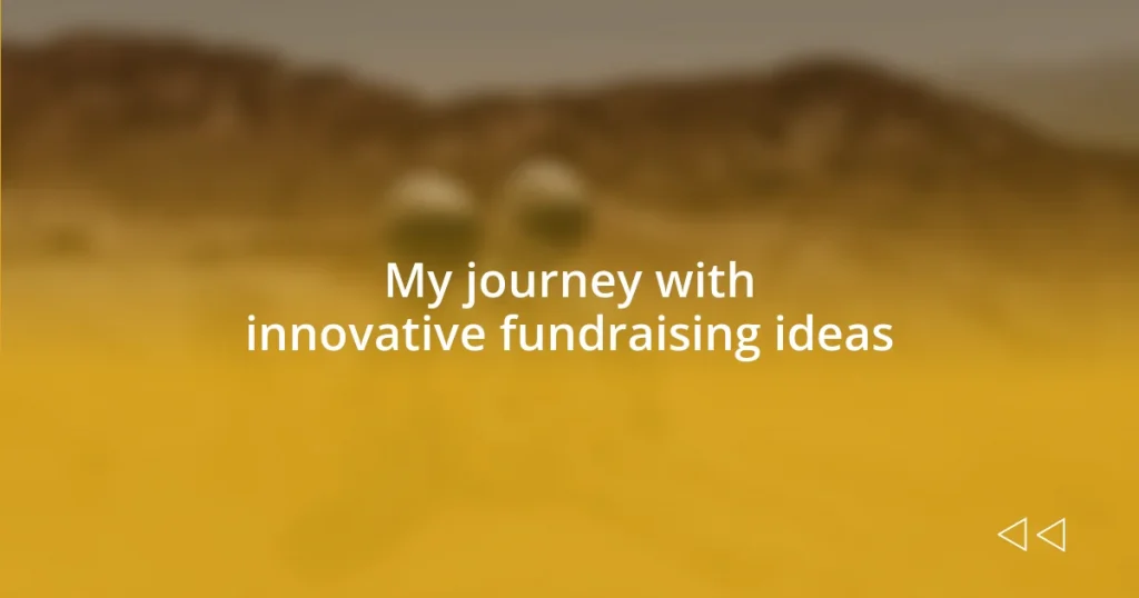 My journey with innovative fundraising ideas