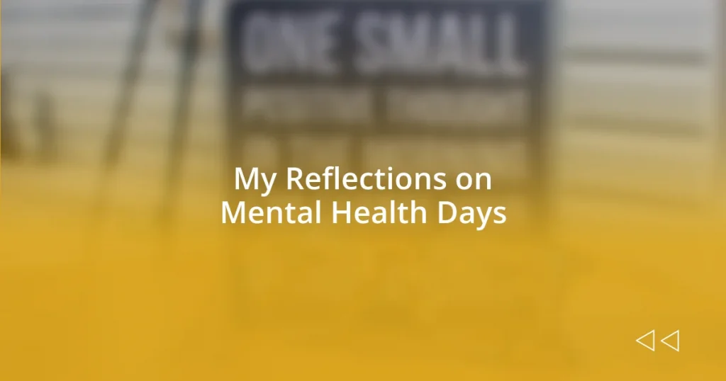 My Reflections on Mental Health Days