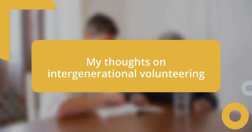 My thoughts on intergenerational volunteering