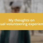 My thoughts on virtual volunteering experiences