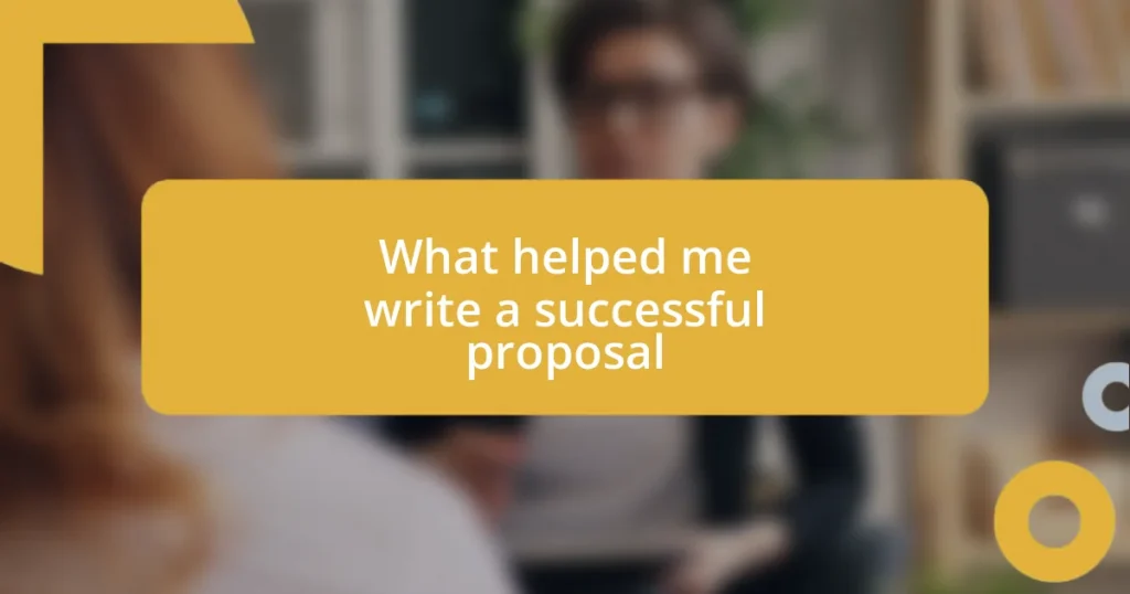 What helped me write a successful proposal