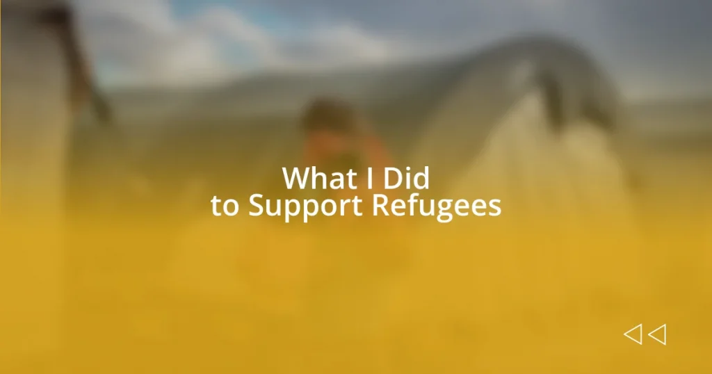 What I Did to Support Refugees