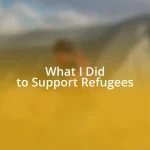 What I Did to Support Refugees