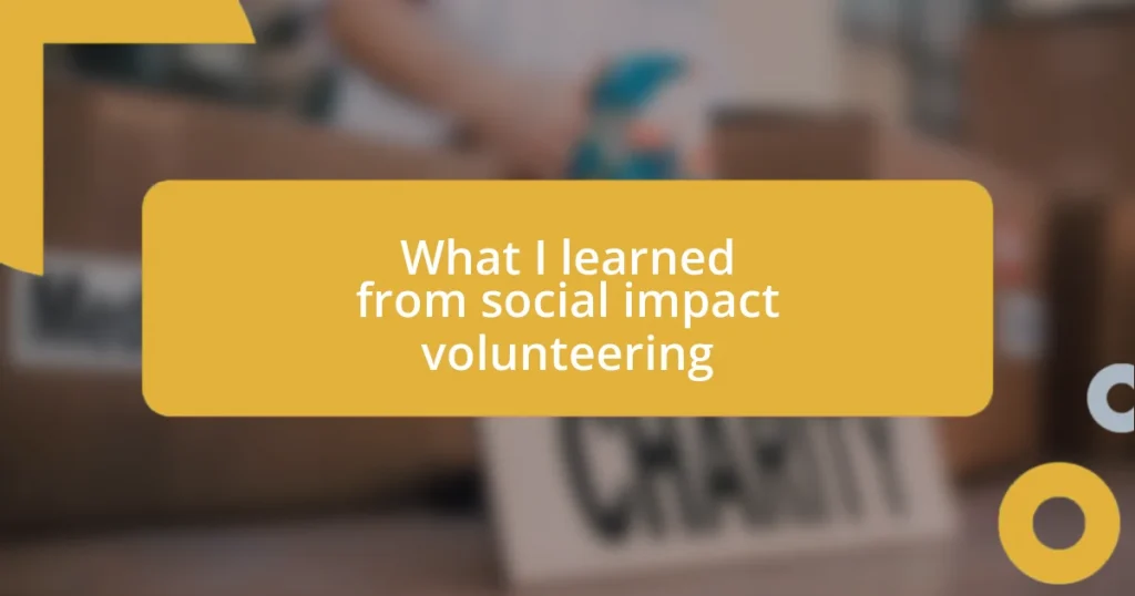 What I learned from social impact volunteering