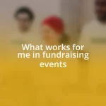 What works for me in fundraising events