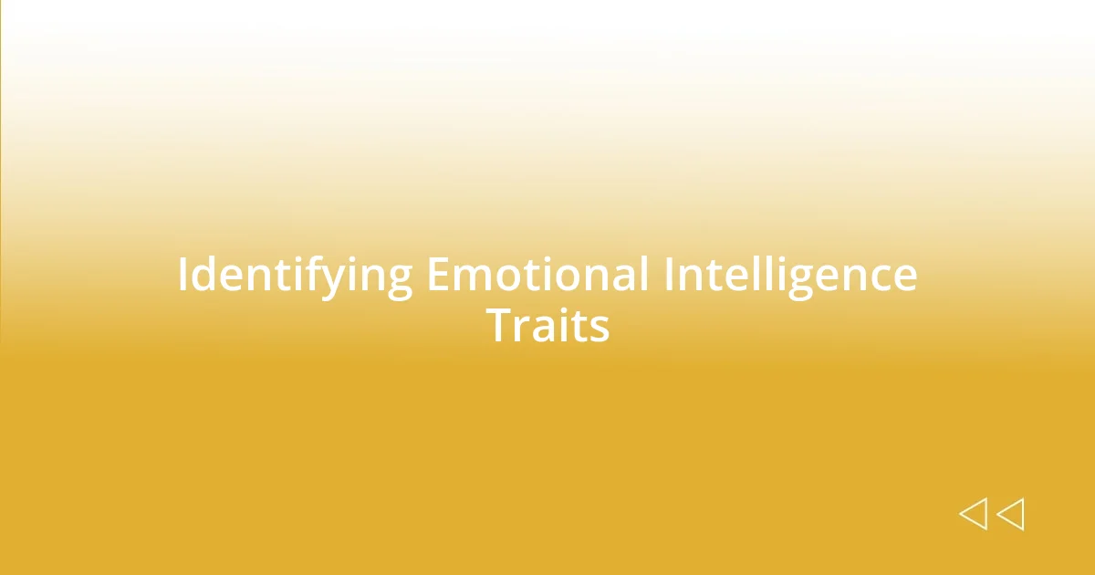 Identifying Emotional Intelligence Traits