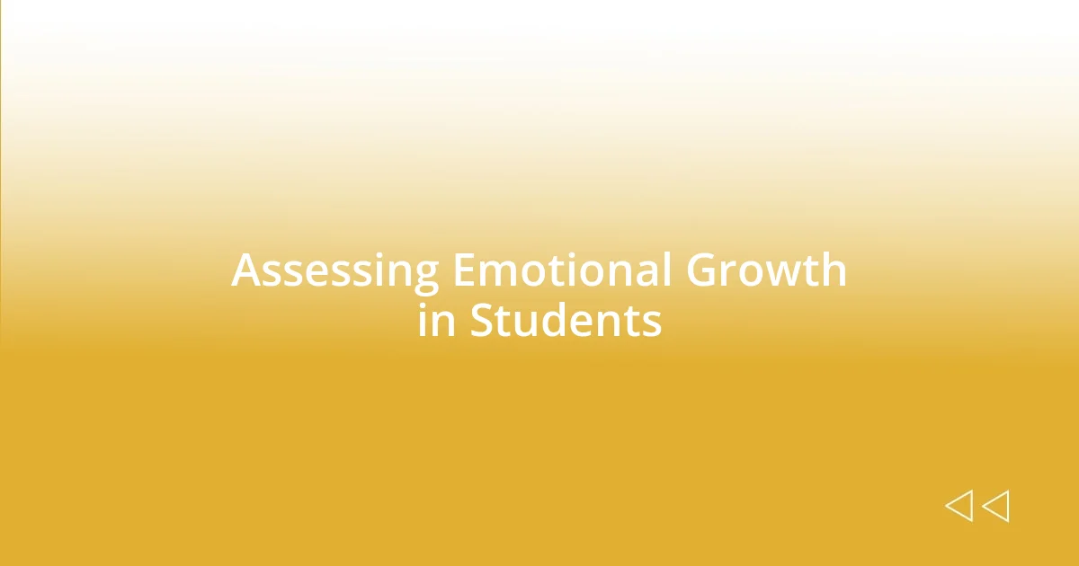 Assessing Emotional Growth in Students