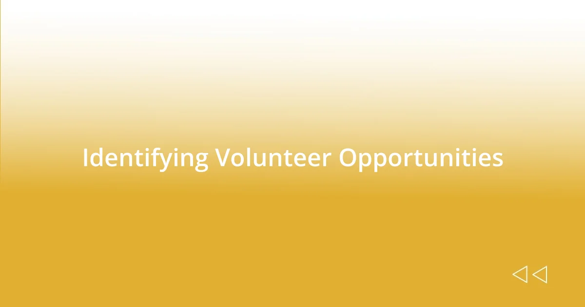 Identifying Volunteer Opportunities