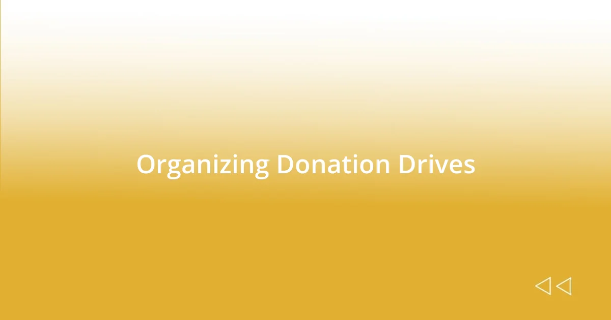 Organizing Donation Drives