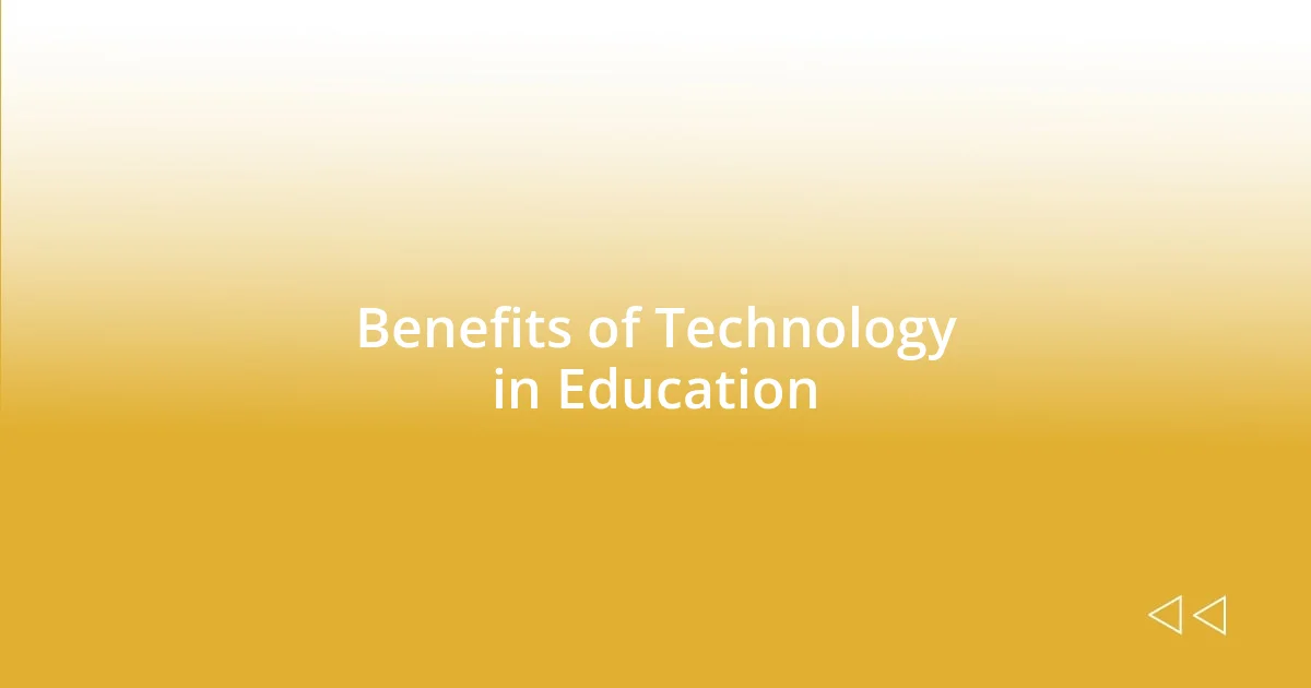 Benefits of Technology in Education