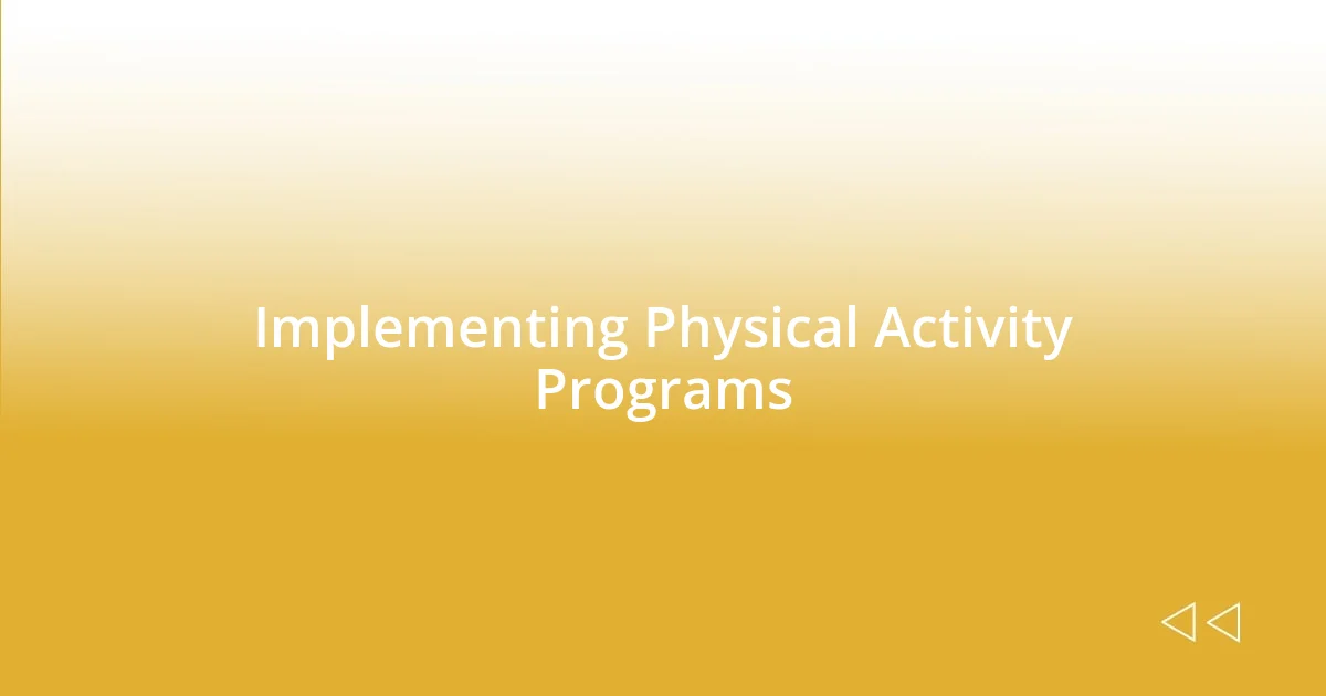 Implementing Physical Activity Programs