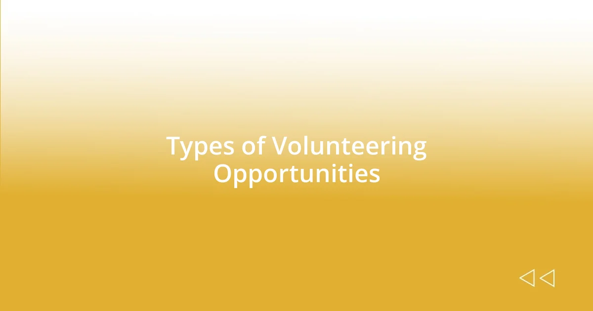 Types of Volunteering Opportunities