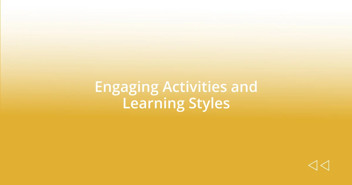 Engaging Activities and Learning Styles