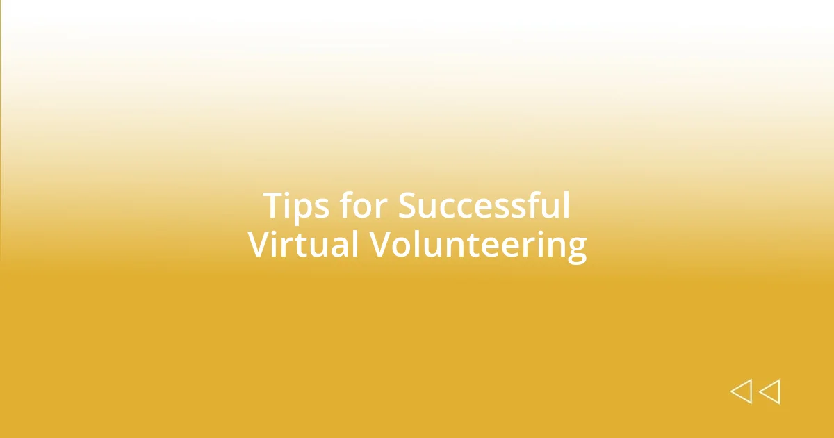 Tips for Successful Virtual Volunteering