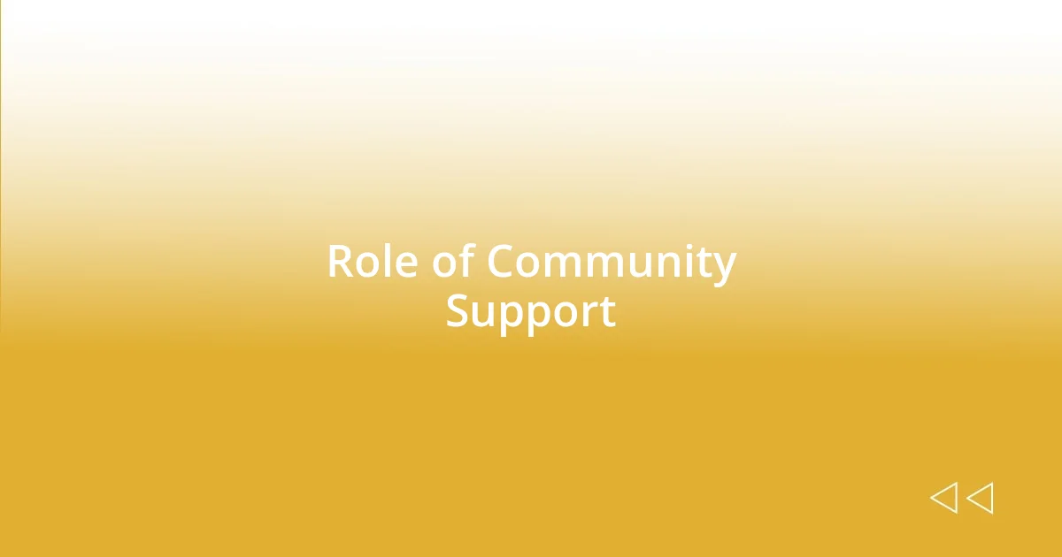 Role of Community Support