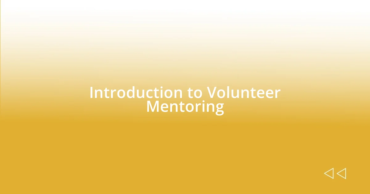 Introduction to Volunteer Mentoring