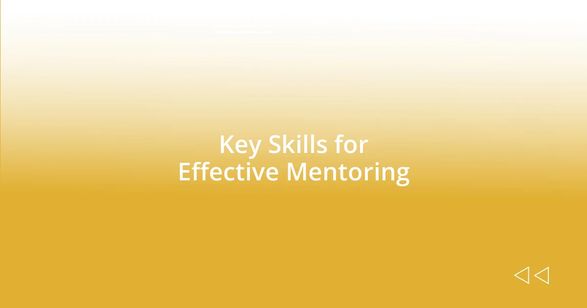 Key Skills for Effective Mentoring